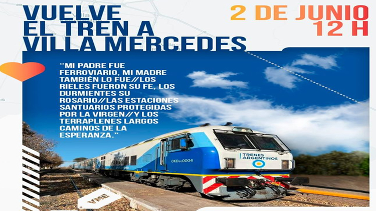 VILLA MERCEDES: ESTE VIERNES 2 DE JUNIO VIVIREMOS UN DÍA HISTÓRICO PARA NUESTRA CIUDAD YA QUE VUELVE EL TREN DE PASAJEROS