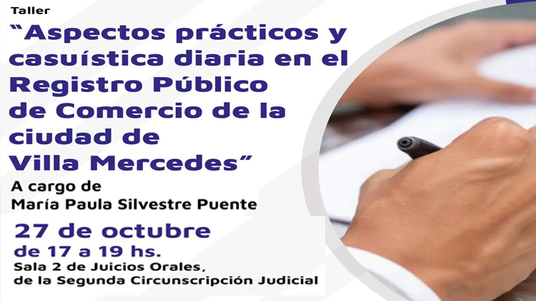 VILLA MERCEDES: Hoy se realizará el taller “Aspectos prácticos y casuística diaria en el Registro Público de Comercio de Villa Mercedes”