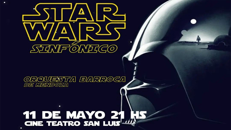 SAN LUIS: El espectáculo ‘Star Wars Sinfónico’ llega al Cine Teatro San Luis