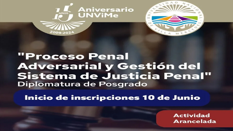 EDUCACIÓN: La UnViMe abre sus inscripciones a Diplomatura en Proceso Penal Adversarial y Gestión del Sistema de Justicia Penal